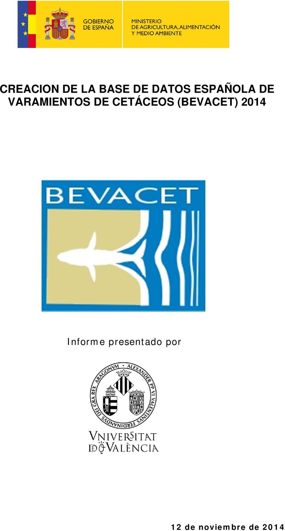 CETÁCEOS (BEVACET) 2014 Informe