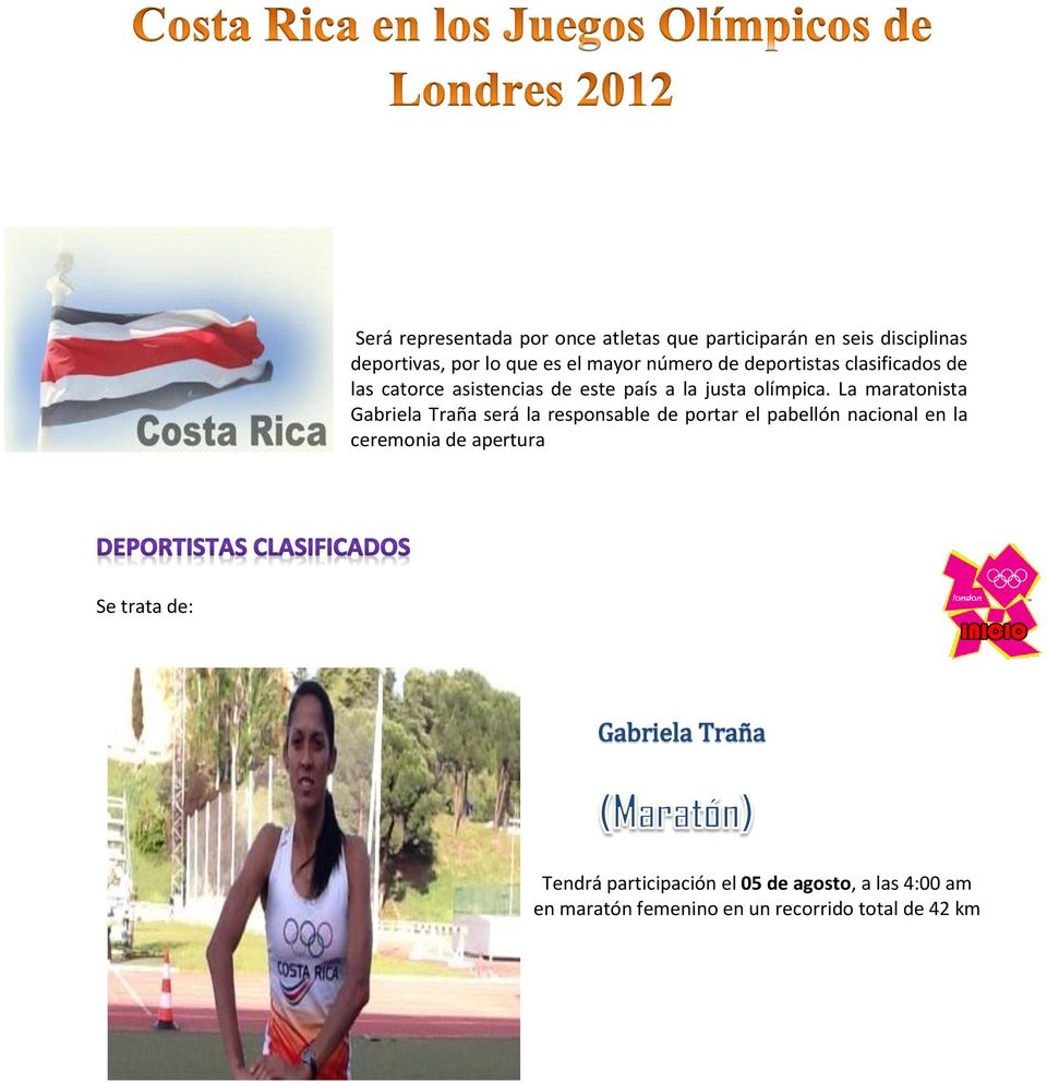 La maratonista Gabriela Traña será la responsable de portar el pabellón nacional en la ceremonia de