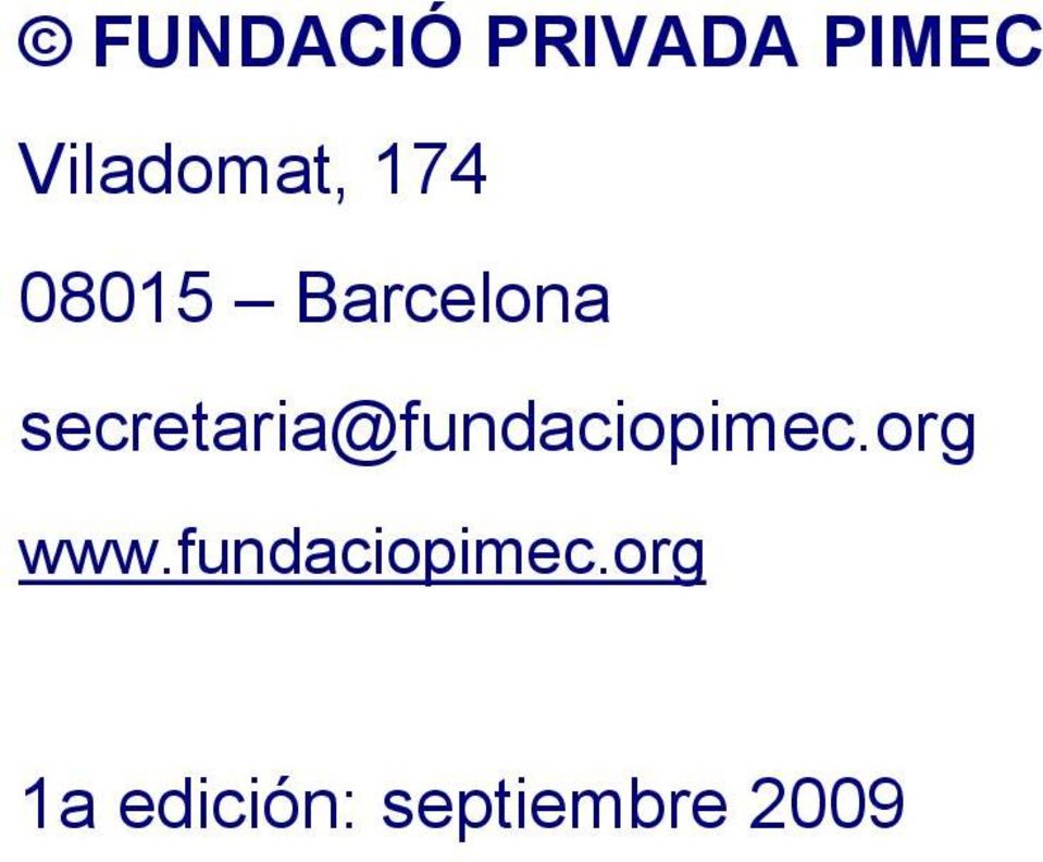 secretaria@fundaciopimec.org www.