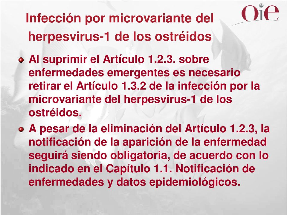 2 de la infección por la microvariante del herpesvirus-1 de los ostréidos.