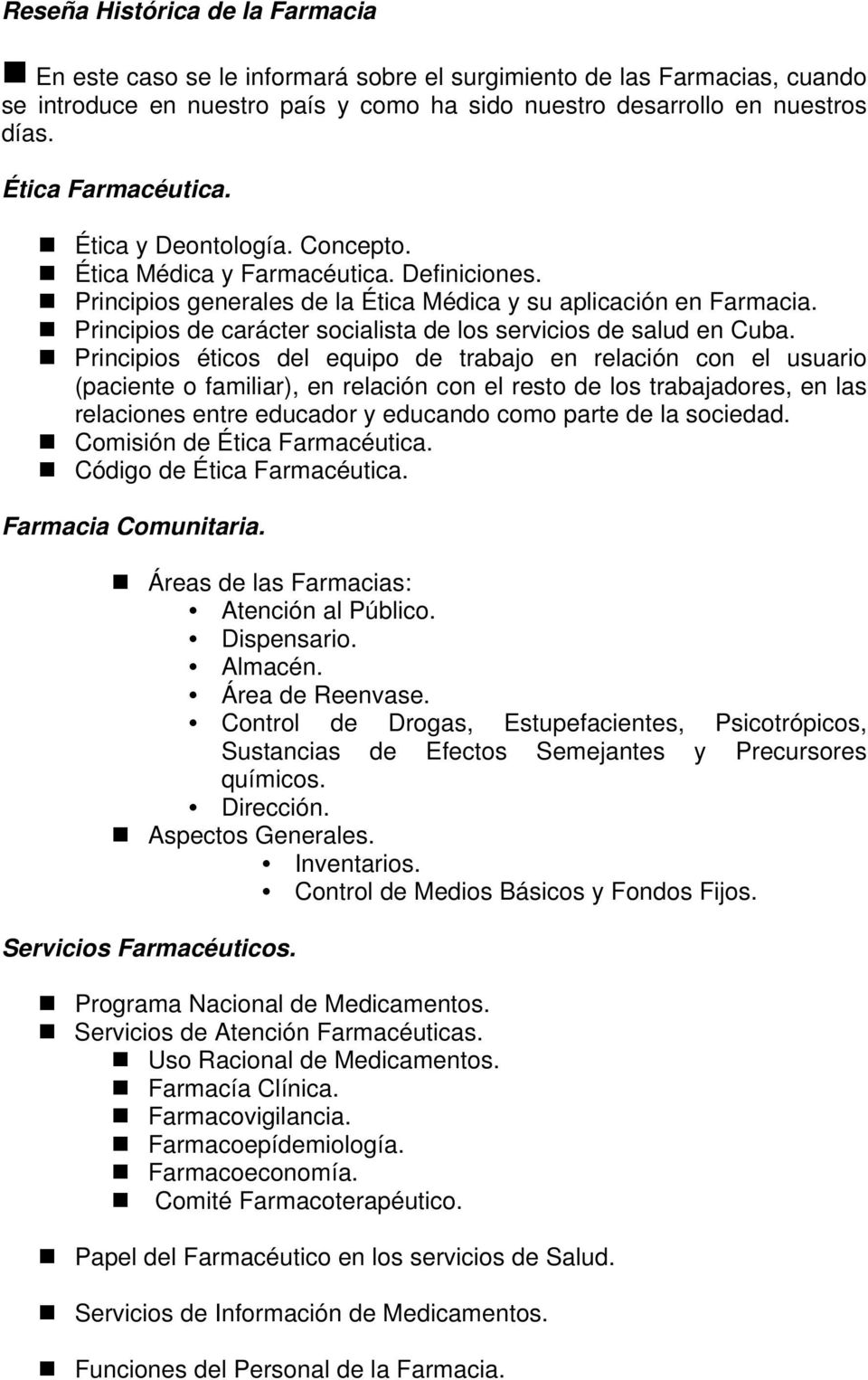 Principios de carácter socialista de los servicios de salud en Cuba.