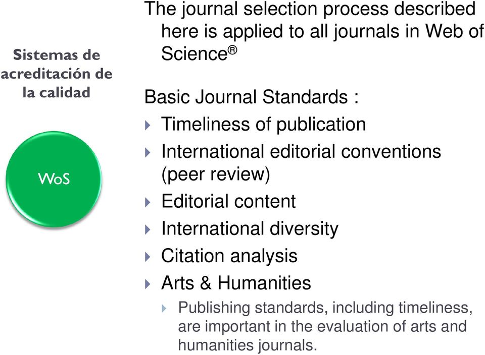 review) Editorial content International diversity Citation analysis Arts & Humanities