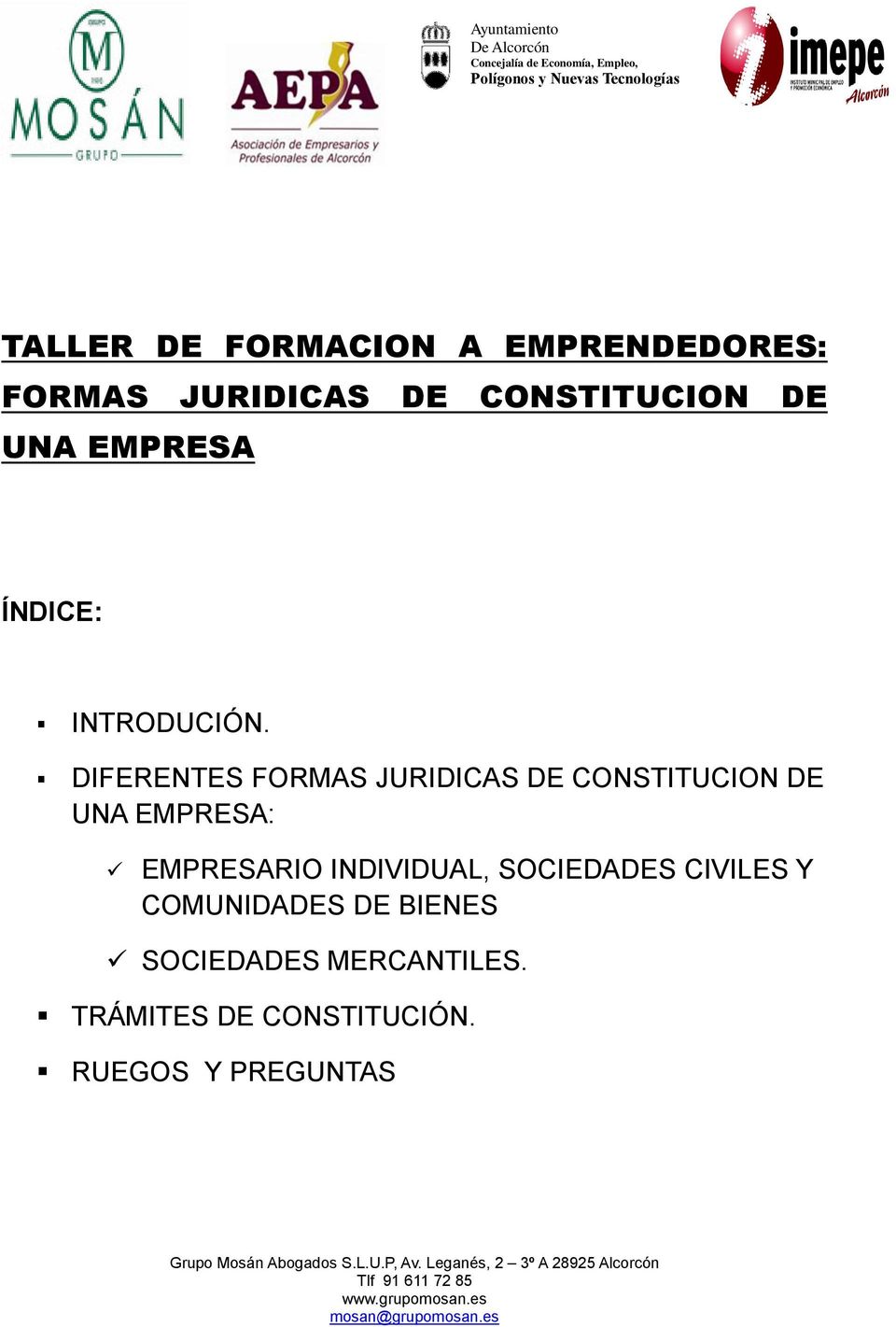 DIFERENTES FORMAS JURIDICAS DE CONSTITUCION DE UNA EMPRESA: EMPRESARIO