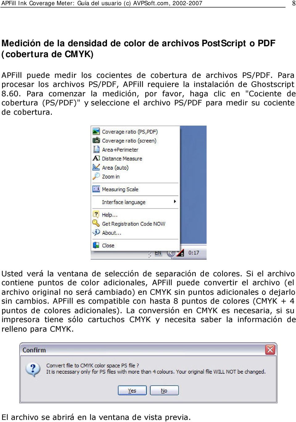 Para procesar los archivos PS/PDF, APFill requiere la instalación de Ghostscript 8.60.