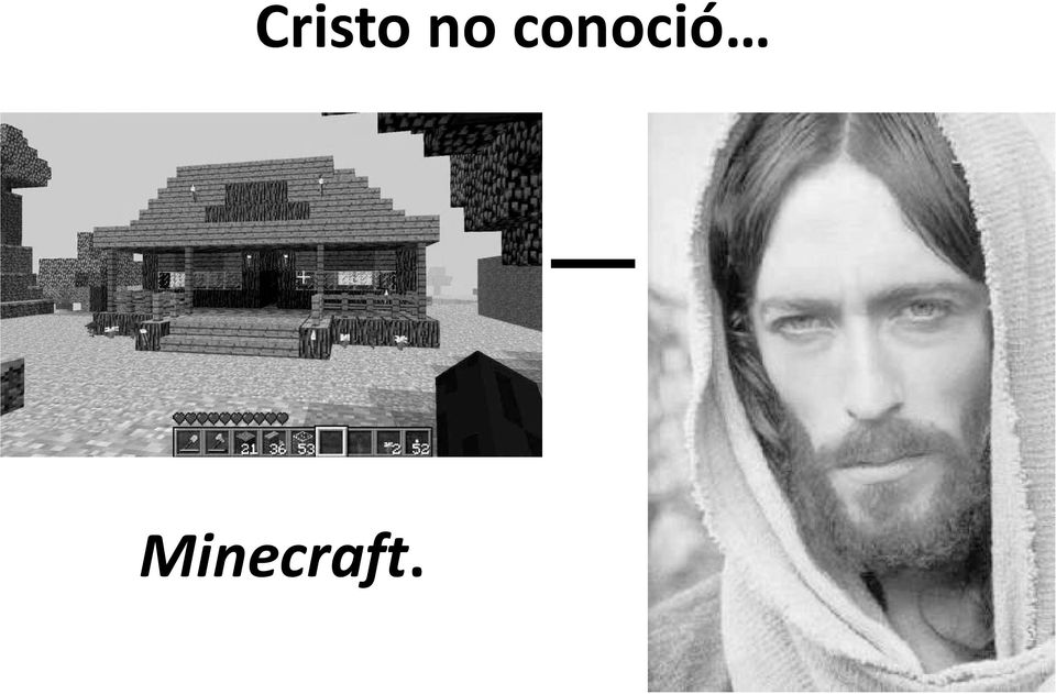 Minecraft.