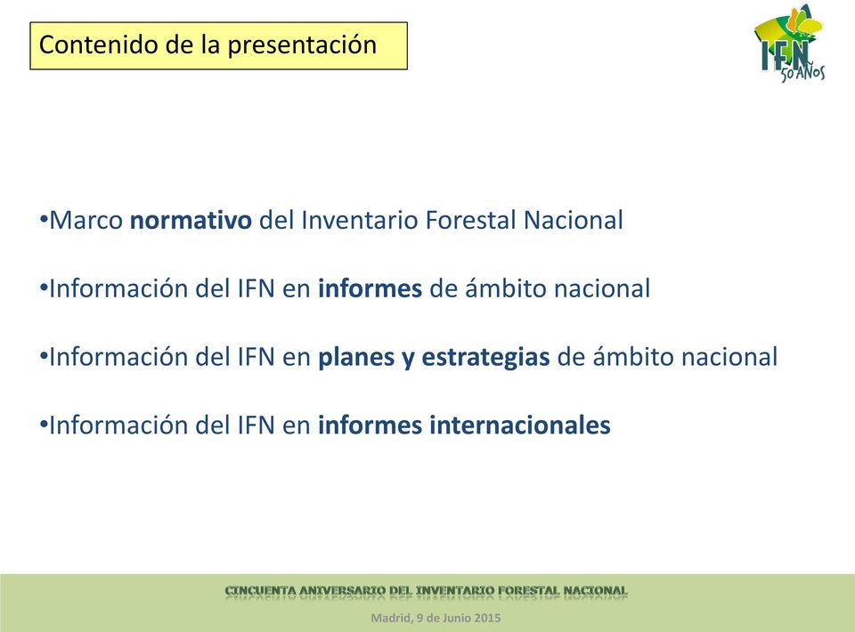 nacional Información del IFN en planes y estrategias de