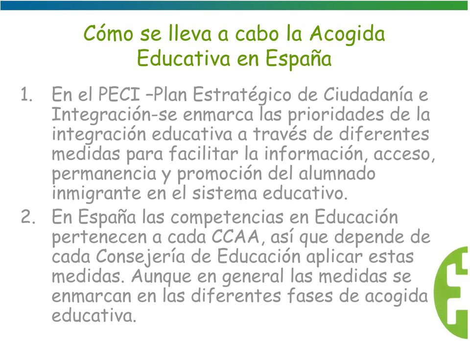 medidas para facilitar la información, acceso, permanencia y promoción del alumnado inmigrante en el sistema educativo. 2.