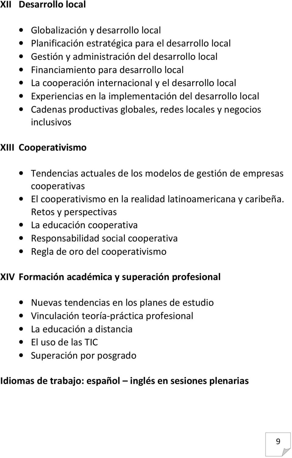 actuales de los modelos de gestión de empresas cooperativas El cooperativismo en la realidad latinoamericana y caribeña.