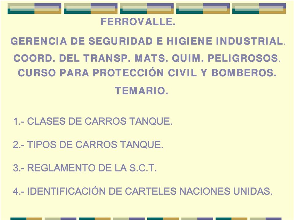 CURSO PARA PROTECCIÓN CIVIL Y BOMBEROS. TEMARIO. 1.