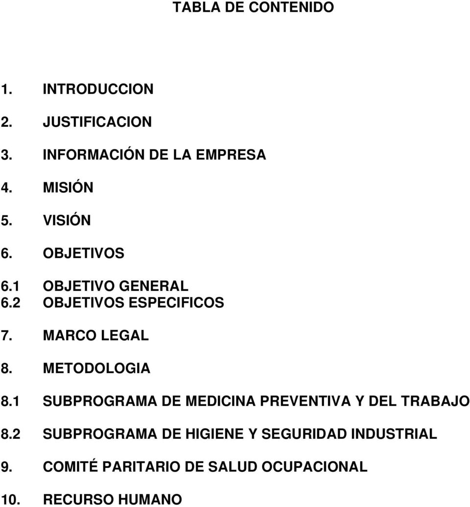 MARCO LEGAL 8. METODOLOGIA 8.1 SUBPROGRAMA DE MEDICINA PREVENTIVA Y DEL TRABAJO 8.