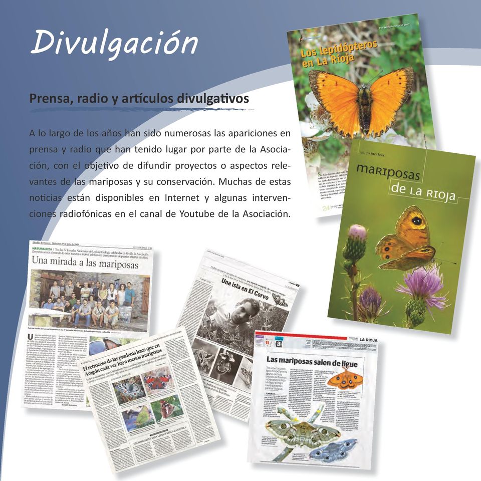 difundir proyectos o aspectos relevantes de las mariposas y su conservación.