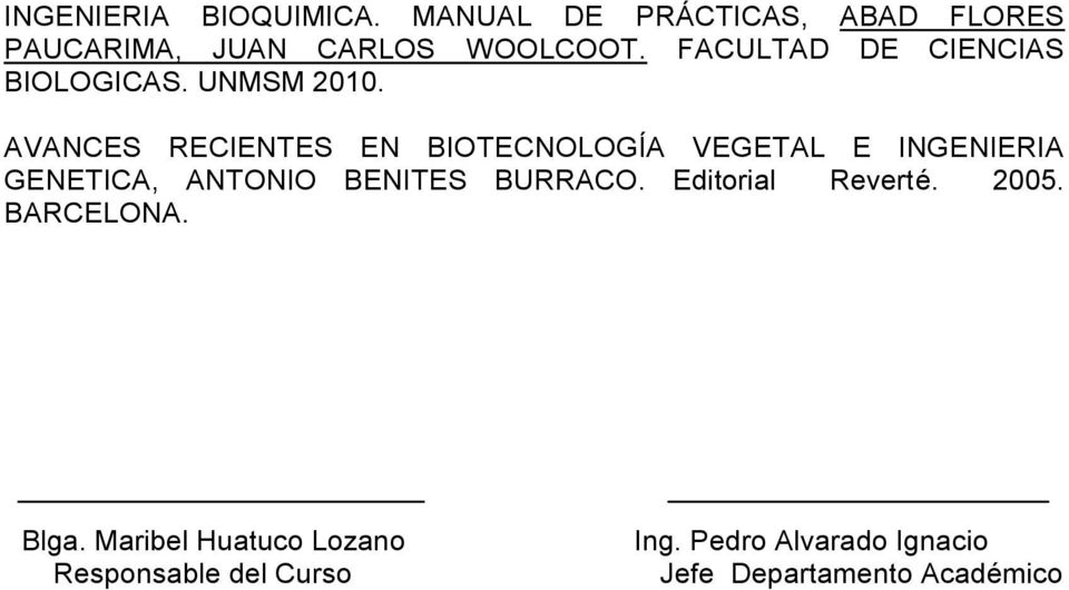AVANCES RECIENTES EN BIOTECNOLOGÍA VEGETAL E INGENIERIA GENETICA, ANTONIO BENITES BURRACO.