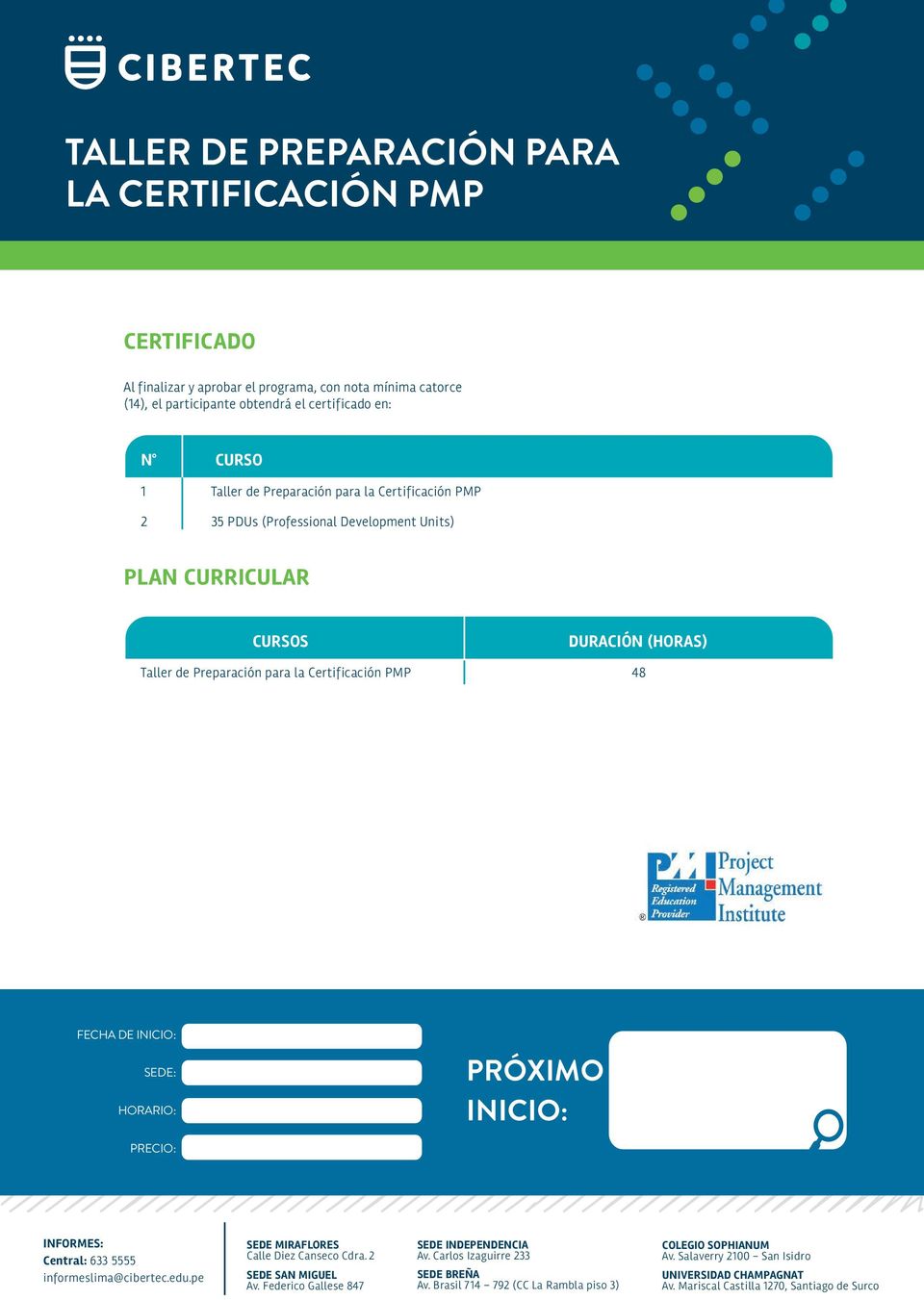 Certificación PMP 2 35 PDUs (Professional Development Units) PLAN CURRICULAR CURSOS DURACIÓN (HORAS)