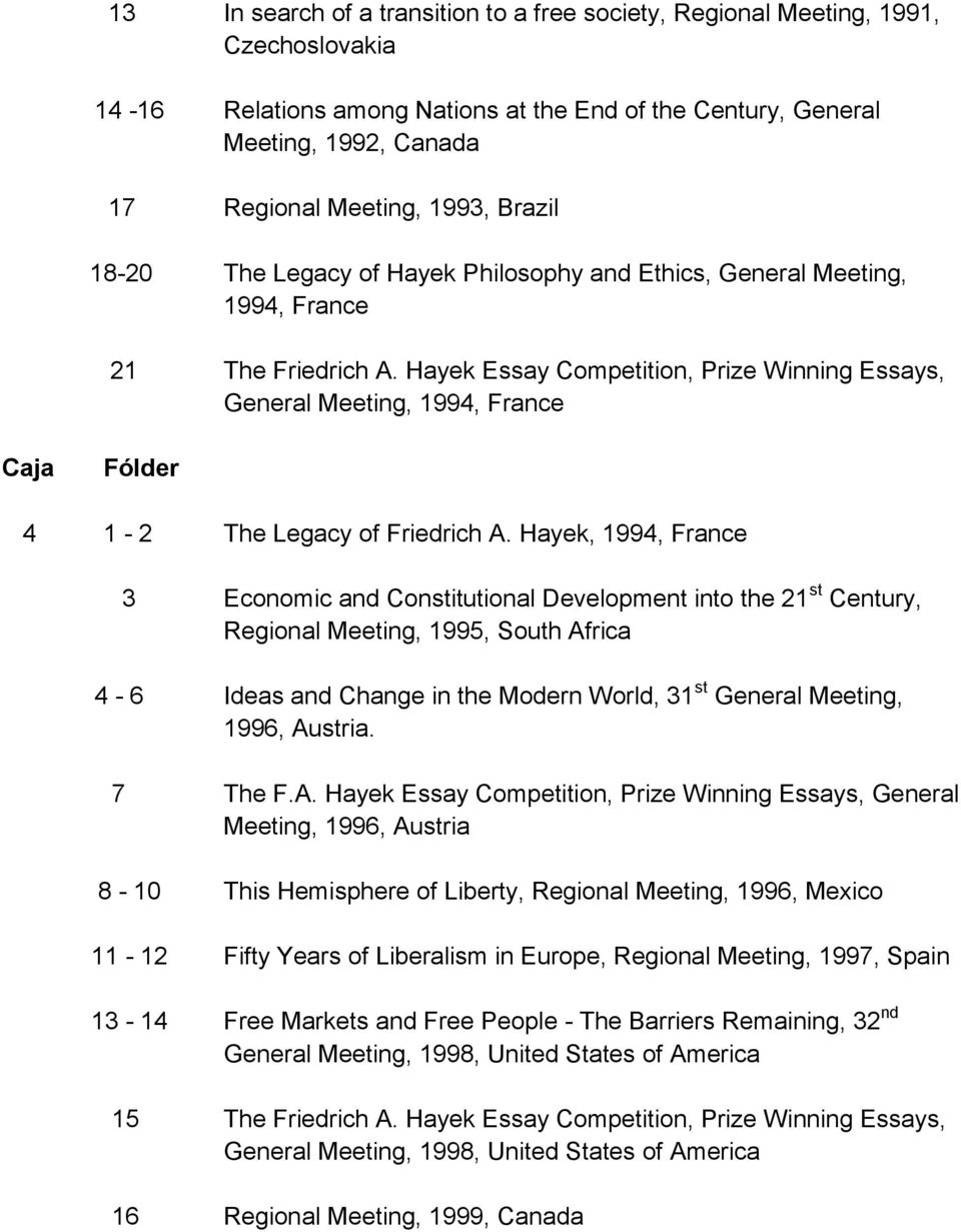 Hayek Essay Competition, Prize Winning Essays, General Meeting, 1994, France 4 1-2 The Legacy of Friedrich A.