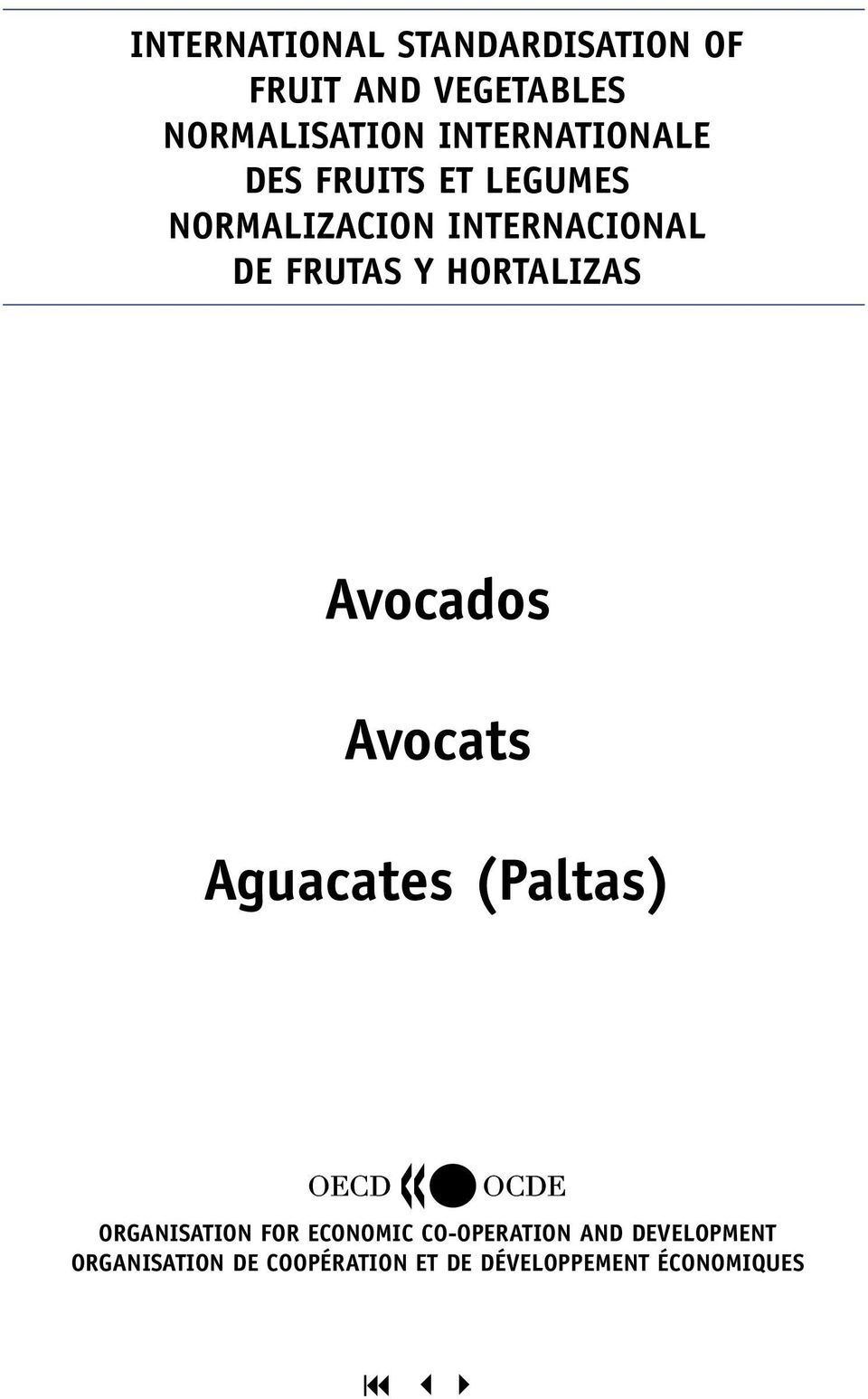 HORTALIZAS Avocados Avocats Aguacates (Paltas) ORGANISATION FOR ECONOMIC