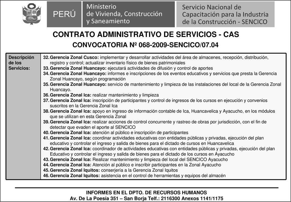 Gerencia Zonal Huancayo: informes e inscripciones eventos educativos y servicios que presta la Gerencia Zonal Huancayo, según programación 35.