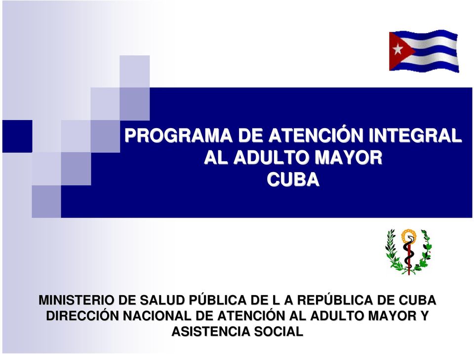 L A REPÚBLICA DE CUBA DIRECCIÓN N NACIONAL