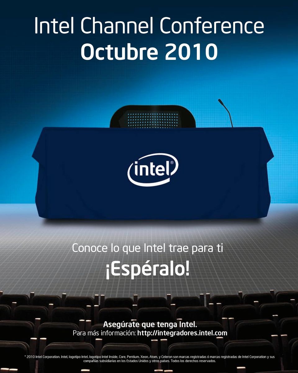 Intel, logotipo Intel, logotipo Intel Inside, Core, Pentium, Xeon, Atom, y Celeron son marcas registradas ó