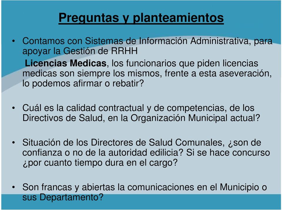 Cuál es la calidad contractual y de competencias, de los Directivos de Salud, en la Organización Municipal actual?