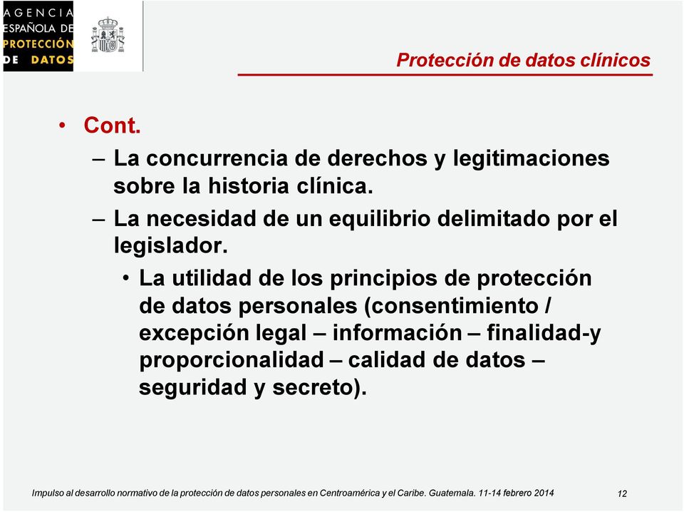La utilidad de los principios de protección de datos personales (consentimiento