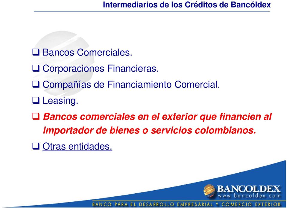 Compañías de Financiamiento Comercial. Leasing.