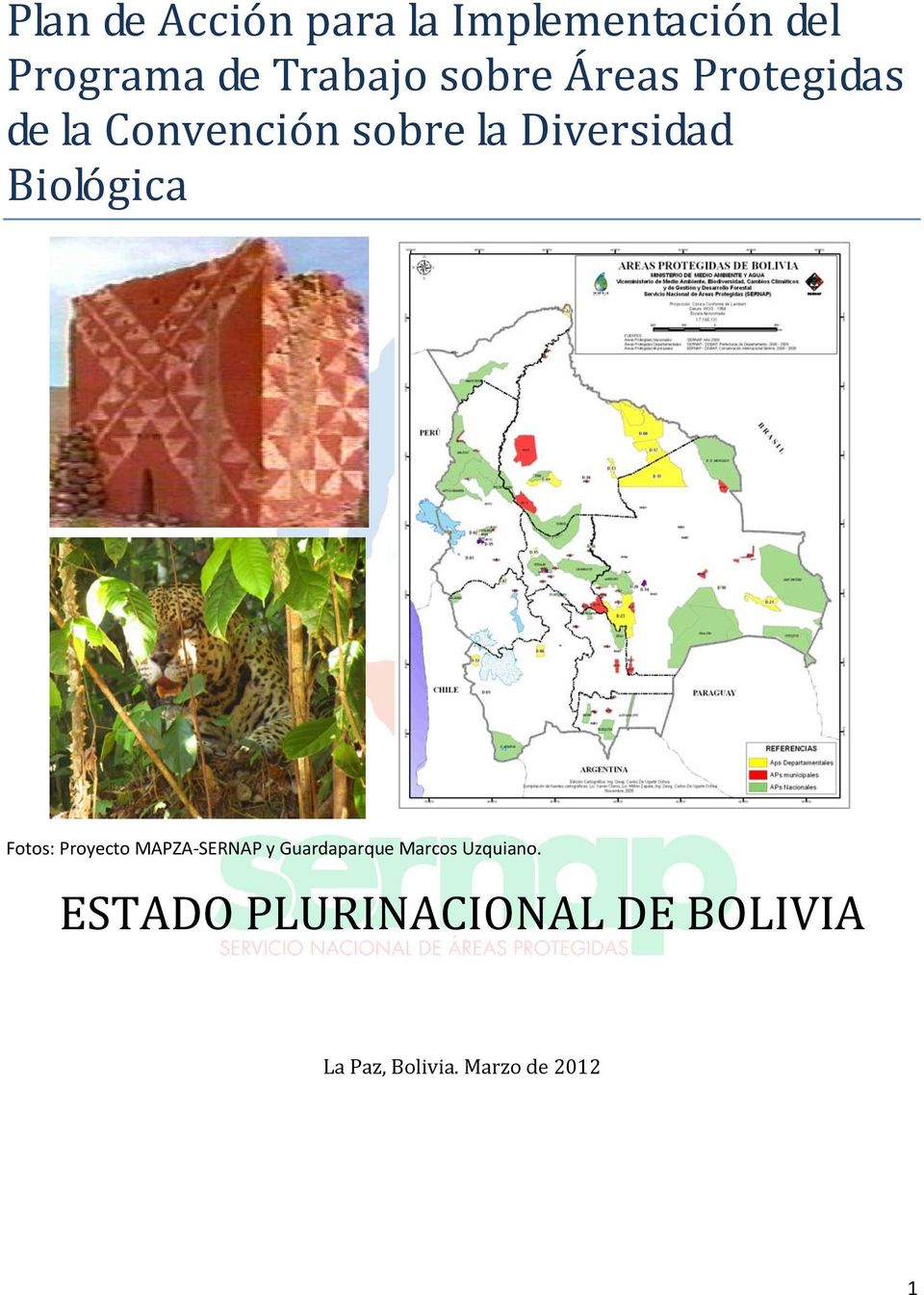 Biológica Fotos: Proyecto MAPZA SERNAP y Guardaparque Marcos