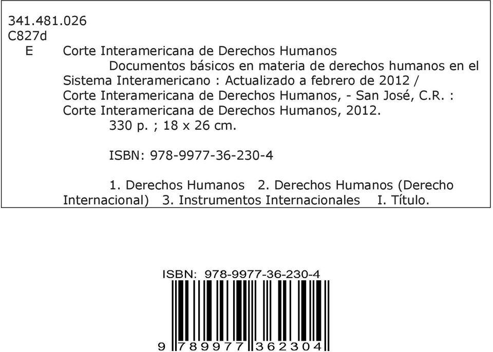 Sistema Interamericano : Actualizado a febrero de 2012 / Corte Interamericana de Derechos Humanos, - San