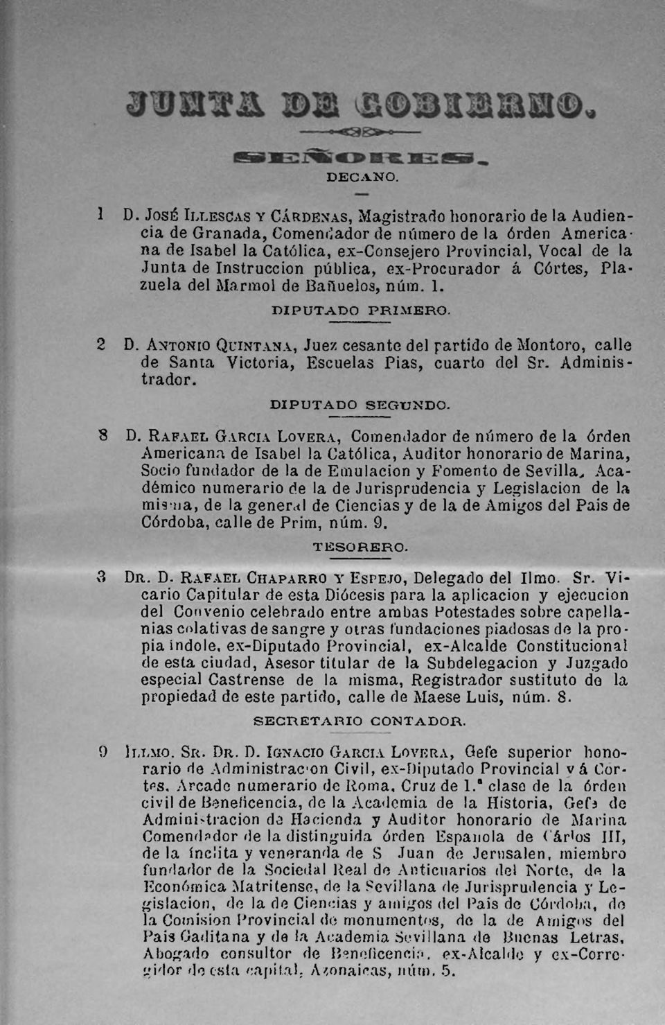pública, ex-procurador á Córtes, Plazuela del Marmol de Bafluelos, núm. 1. DIPUTADO PRIMERO. 2 D.