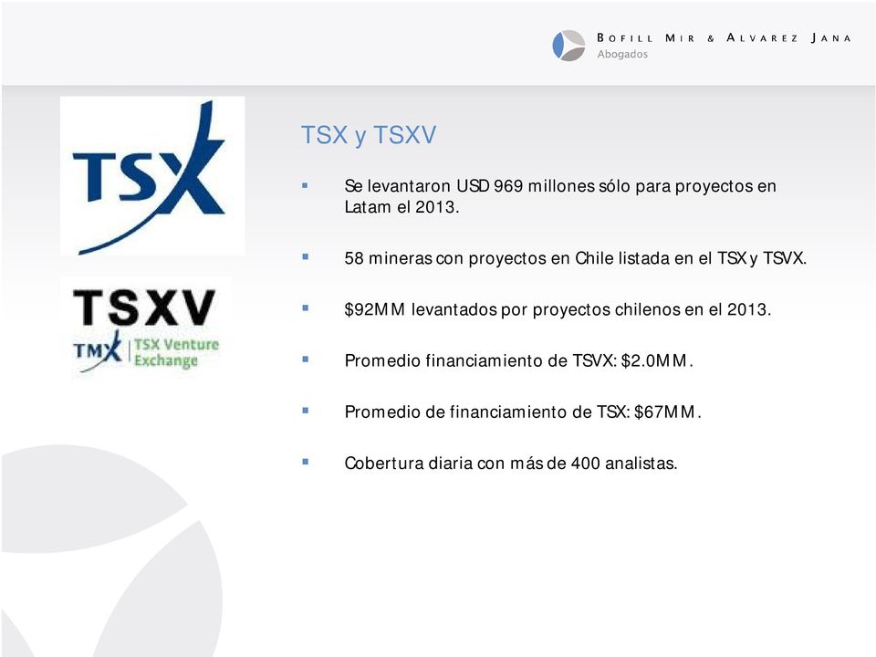 $92MM levantados por proyectos chilenos en el 2013.