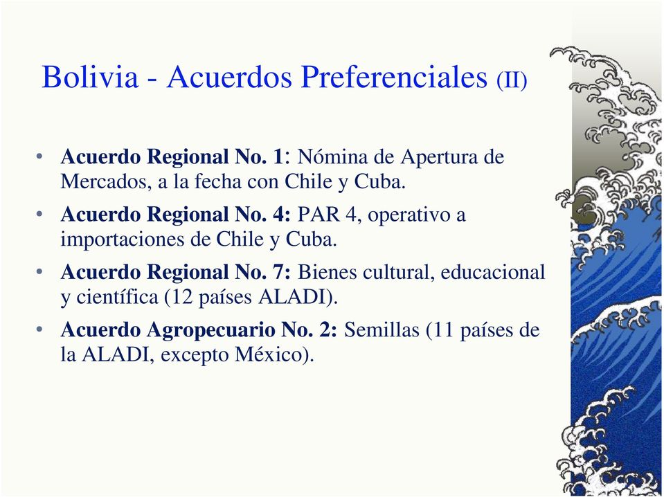4: PAR 4, operativo a importaciones de Chile y Cuba. Acuerdo Regional No.