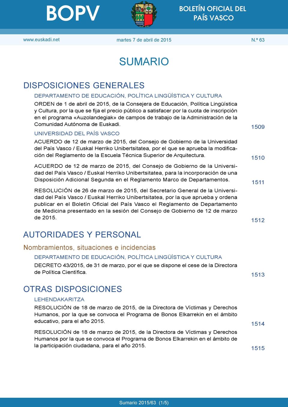 inscripción en el programa «Auzolandegiak» de campos de trabajo de la Administración de la Comunidad Autónoma de Euskadi.