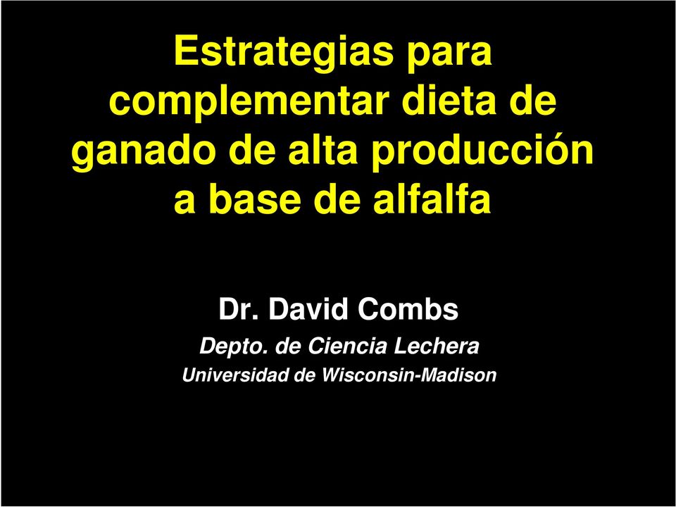 alfalfa Dr. David Combs Depto.