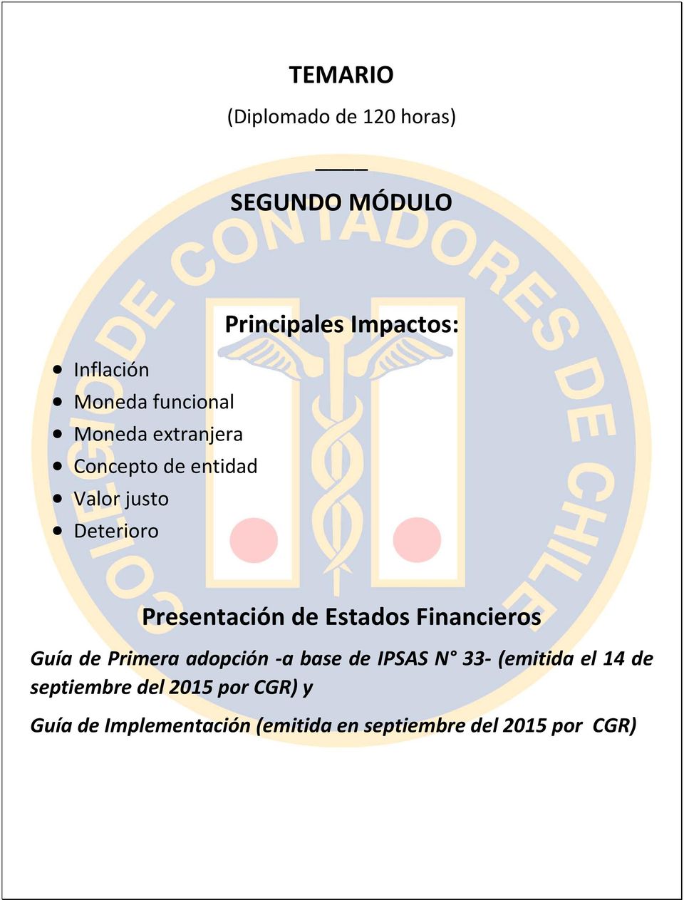 Financieros Guía de Primera adopción -a base de IPSAS N 33- (emitida el 14 de