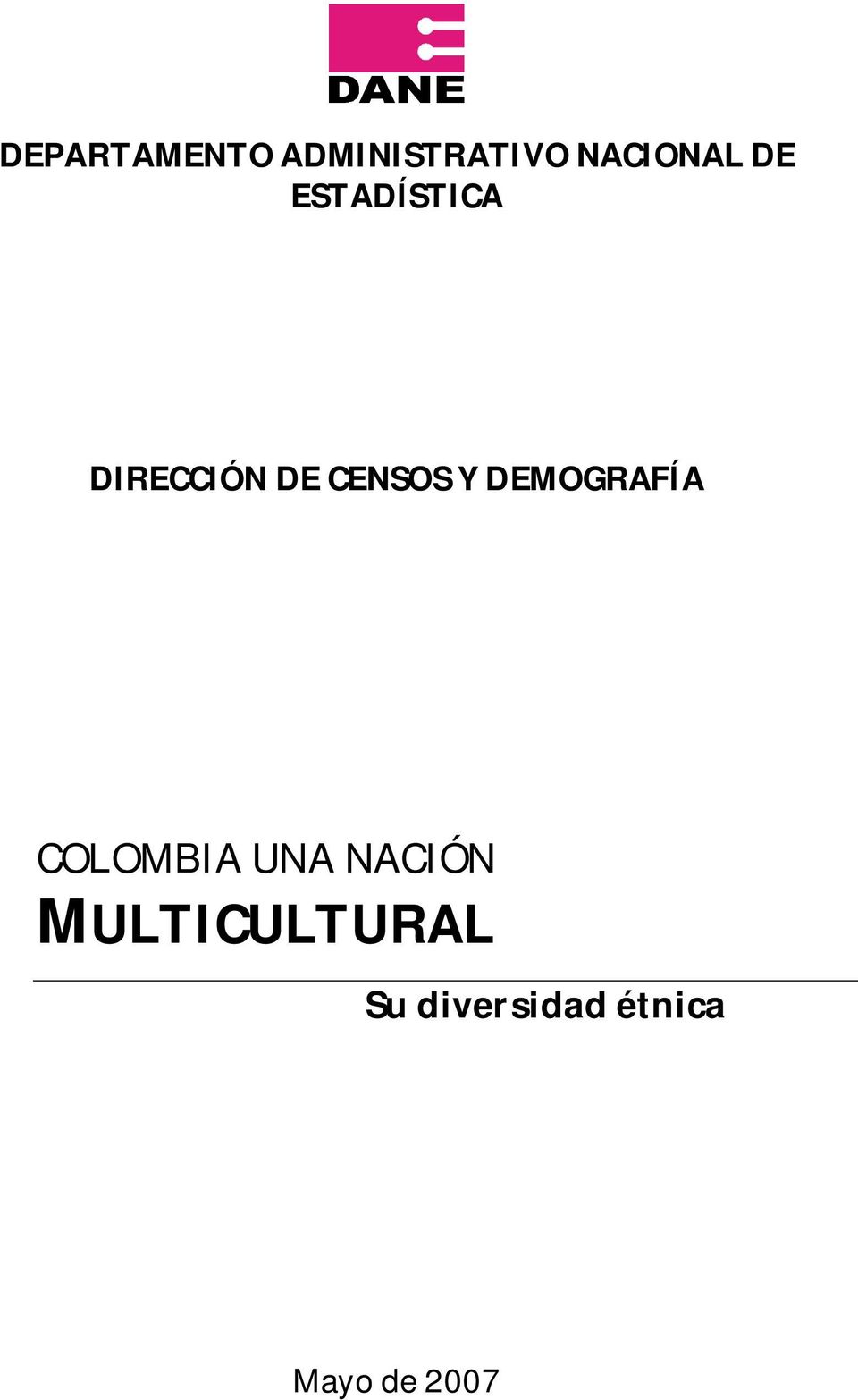 DEMOGRAFÍA COLOMBIA UNA NACIÓN