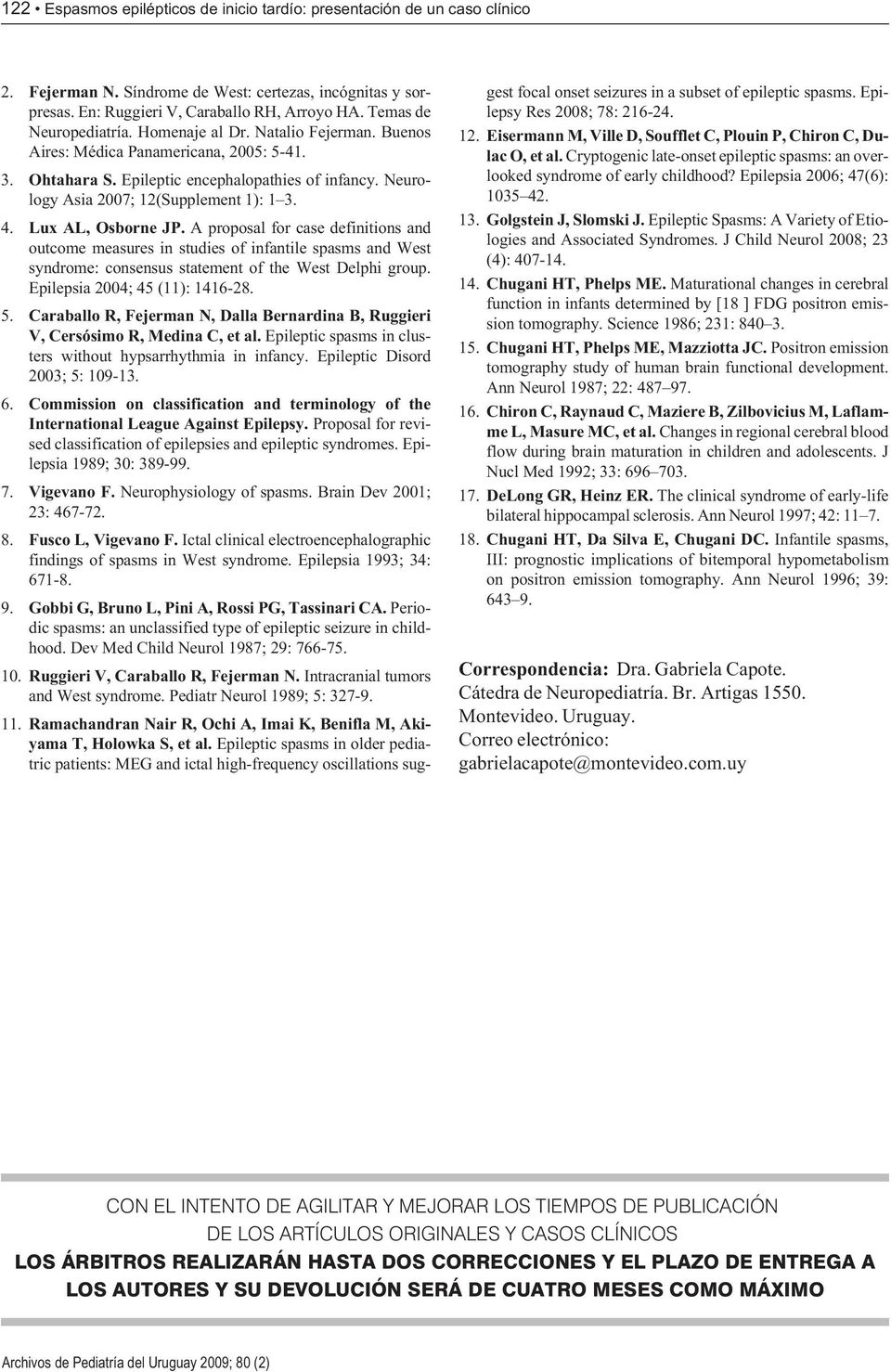 Neurology Asia 2007; 12(Supplement 1): 1 3. 4. Lux AL, Osborne JP.