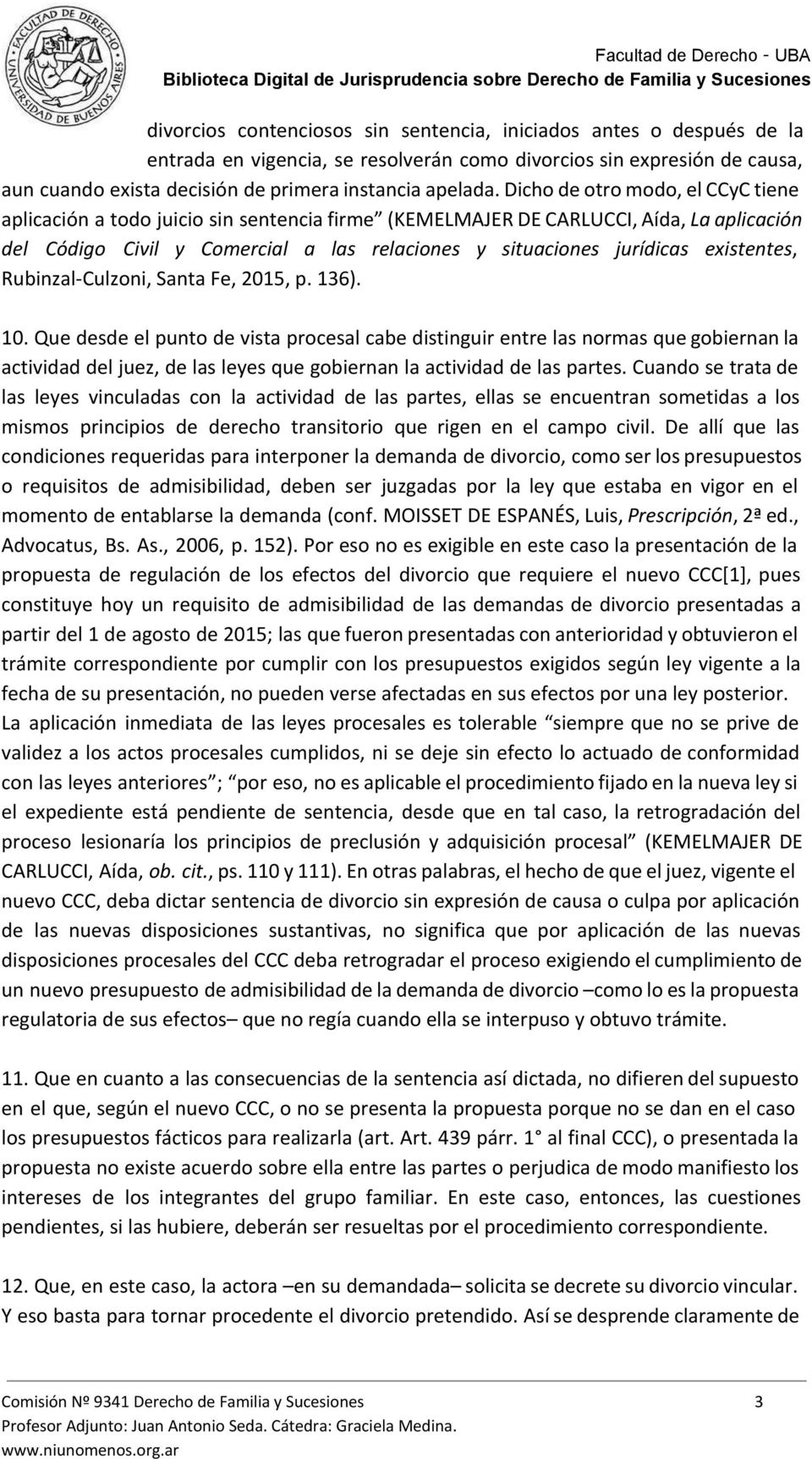 existentes, Rubinzal-Culzoni, Santa Fe, 2015, p. 136). 10.