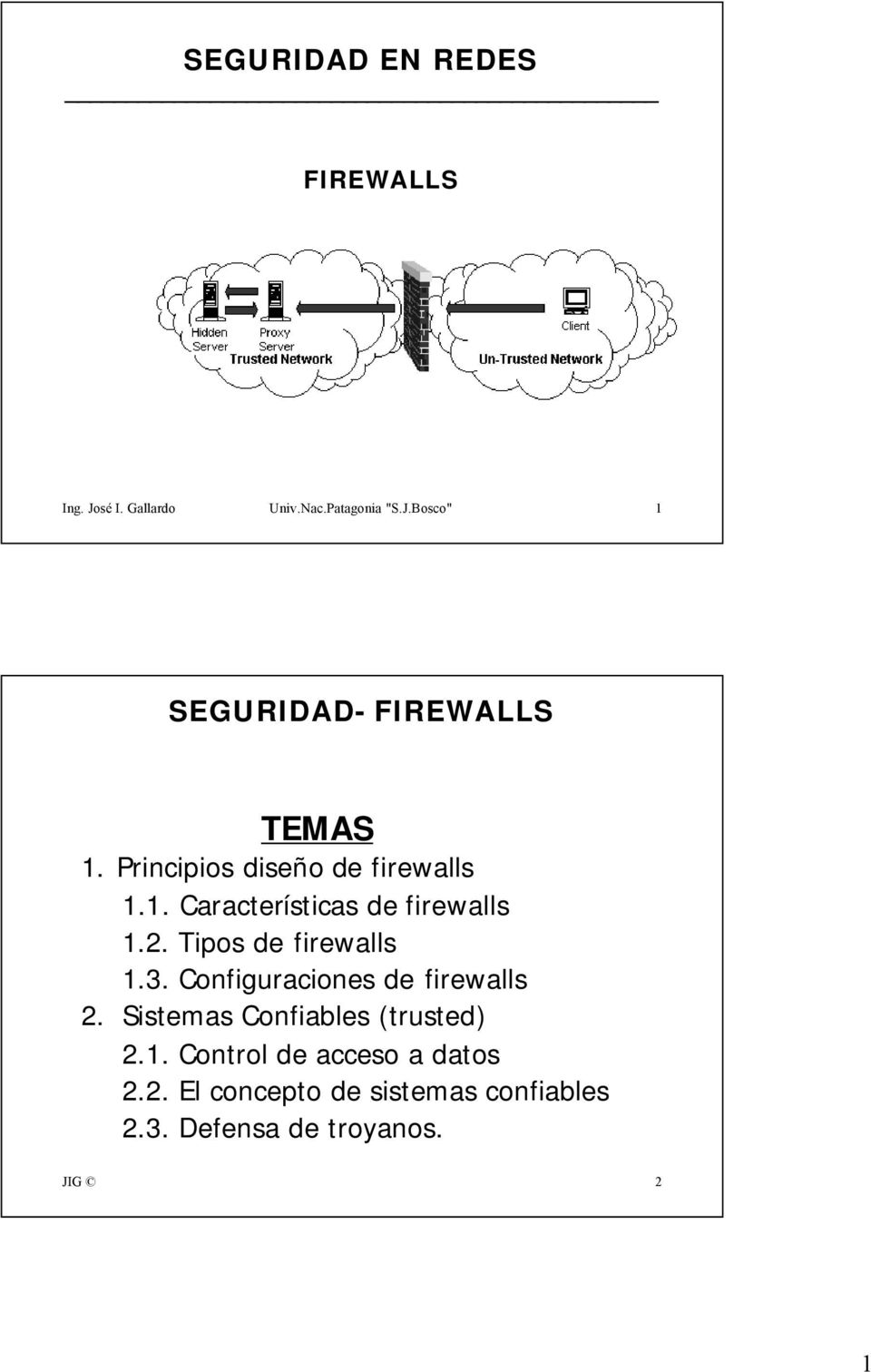 Configuraciones de firewalls 2. Sistemas Confiables (trusted) 2.1.