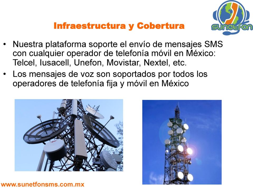 Telcel, Iusacell, Unefon, Movistar, Nextel, etc.