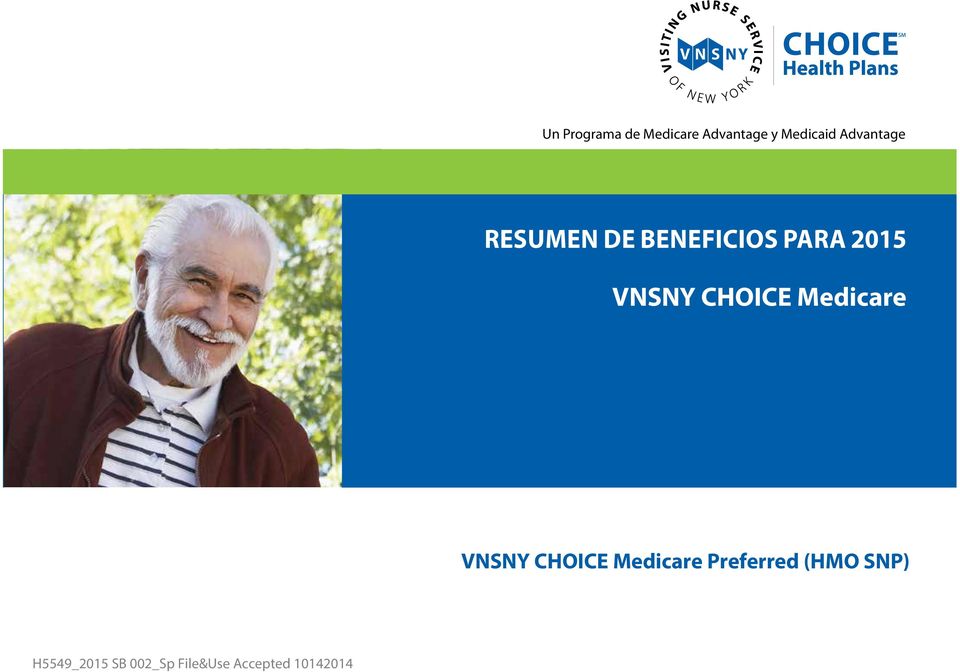 CHOICE Medicare VNSNY CHOICE Medicare Preferred