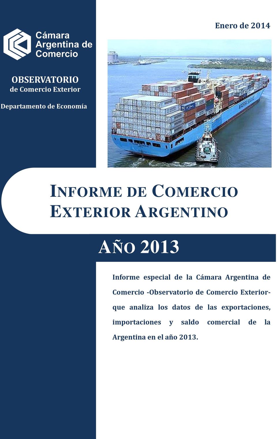 Argentina de Comercio -Observatorio de Comercio Exteriorque analiza los datos