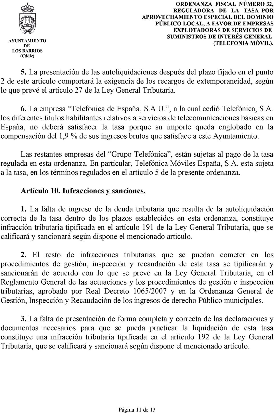 Ley General Tributaria. 6. La empresa Telefónica de España, S.A.