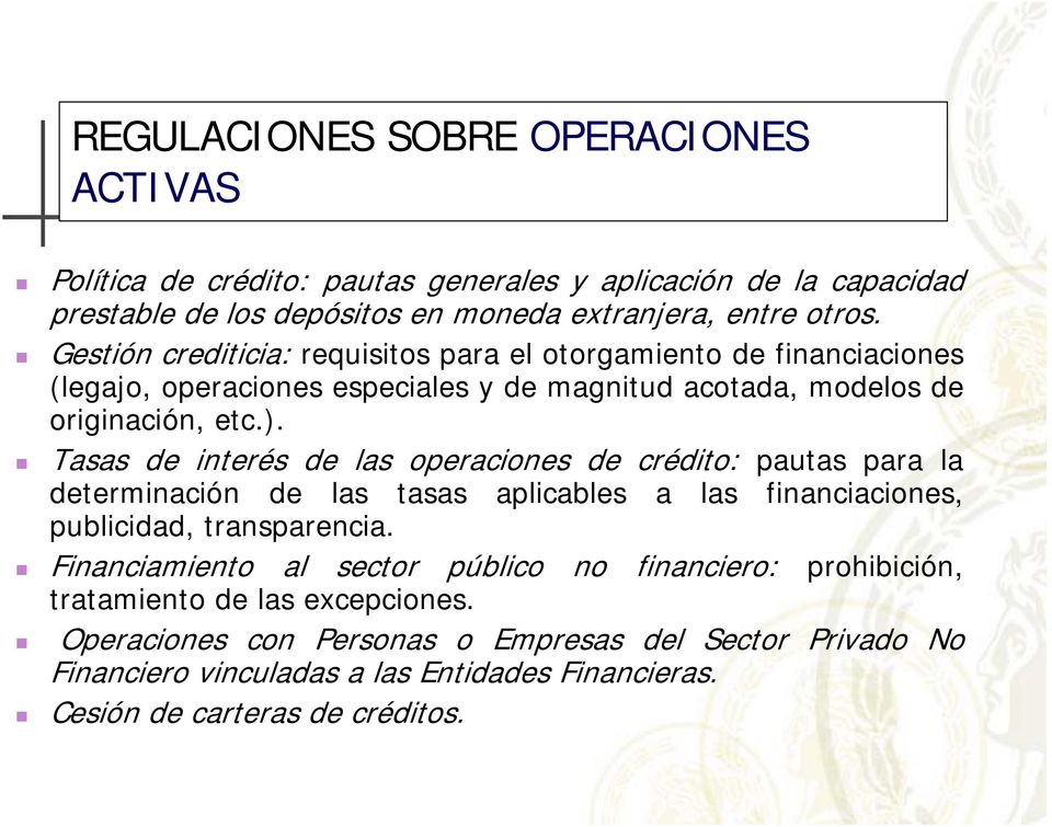 Tasas de interés de las operaciones de crédito: pautas para la determinación de las tasas aplicables a las financiaciones, publicidad, transparencia.