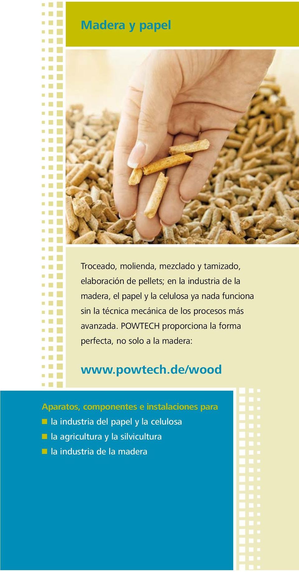 POWTECH proporciona la forma perfecta, no solo a la madera: www.powtech.