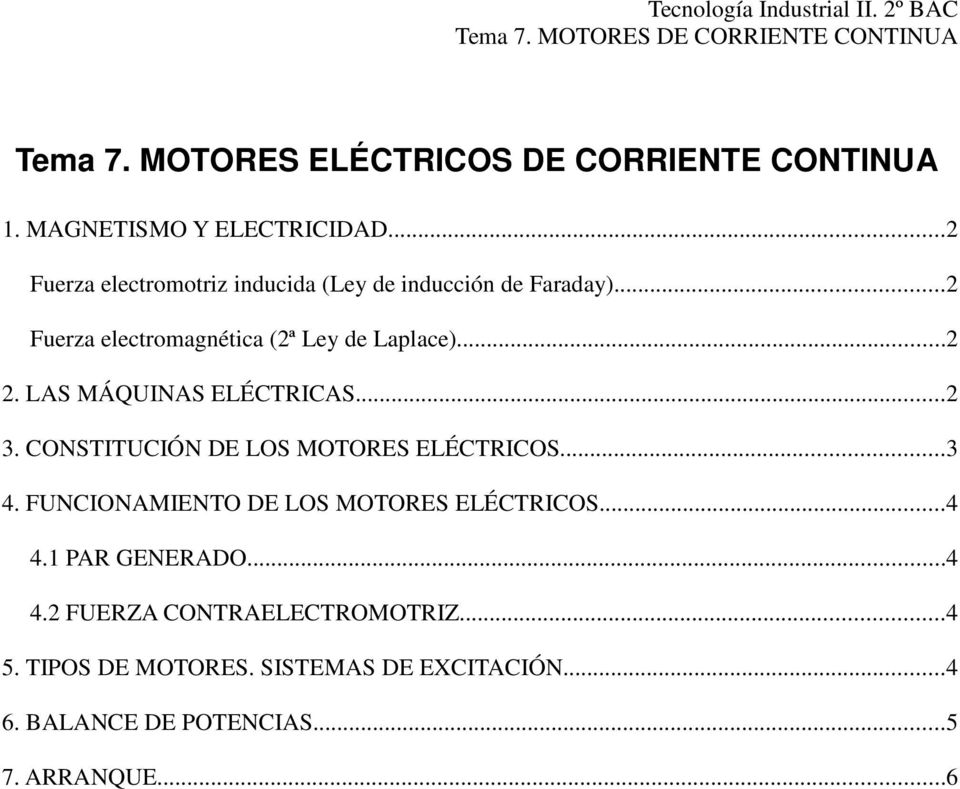 LAS MÁQUINAS ELÉCTRICAS...2 3. CONSTITUCIÓN DE LOS MOTORES ELÉCTRICOS...3 4.