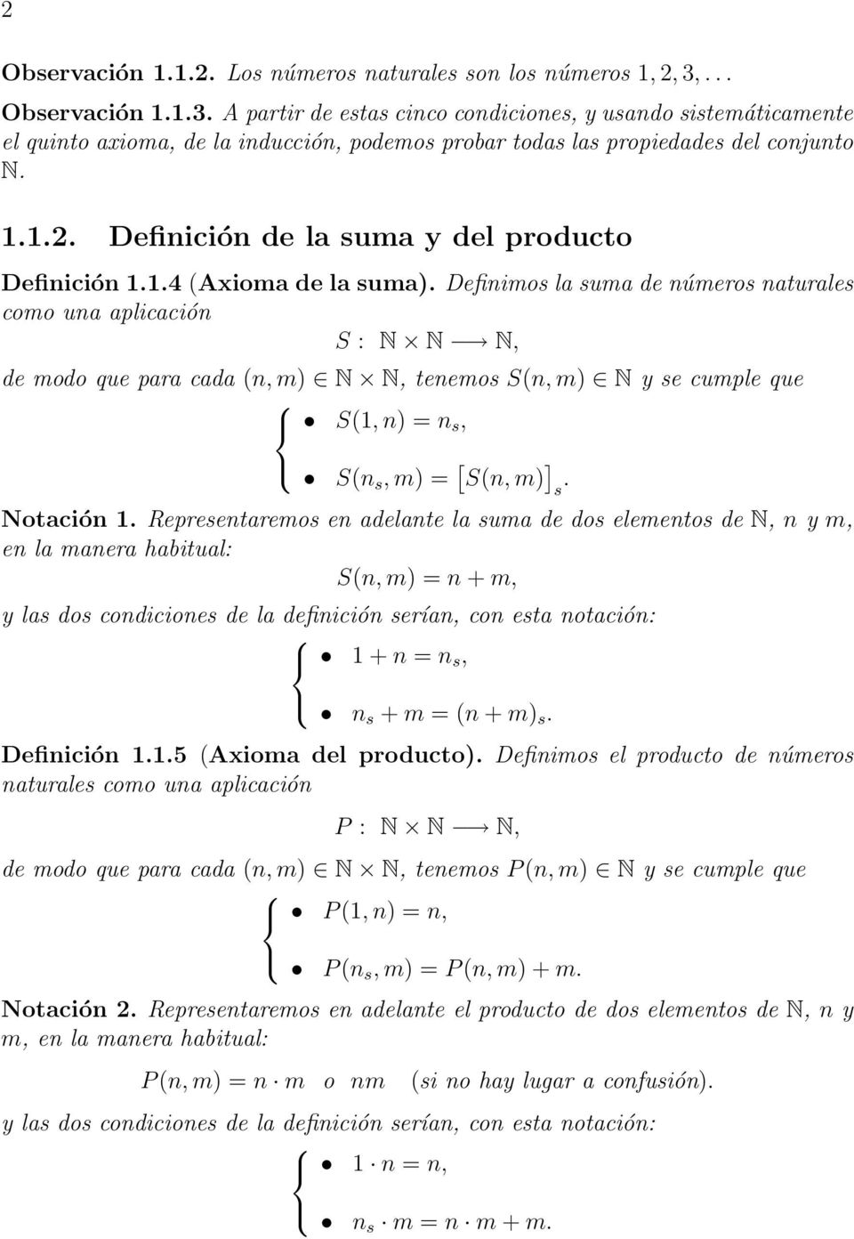 Definición de la suma y del producto Definición 1.1.4 (Axioma de la suma).