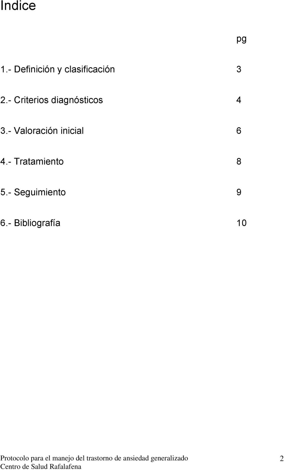 - Criterios diagnósticos 4 3.