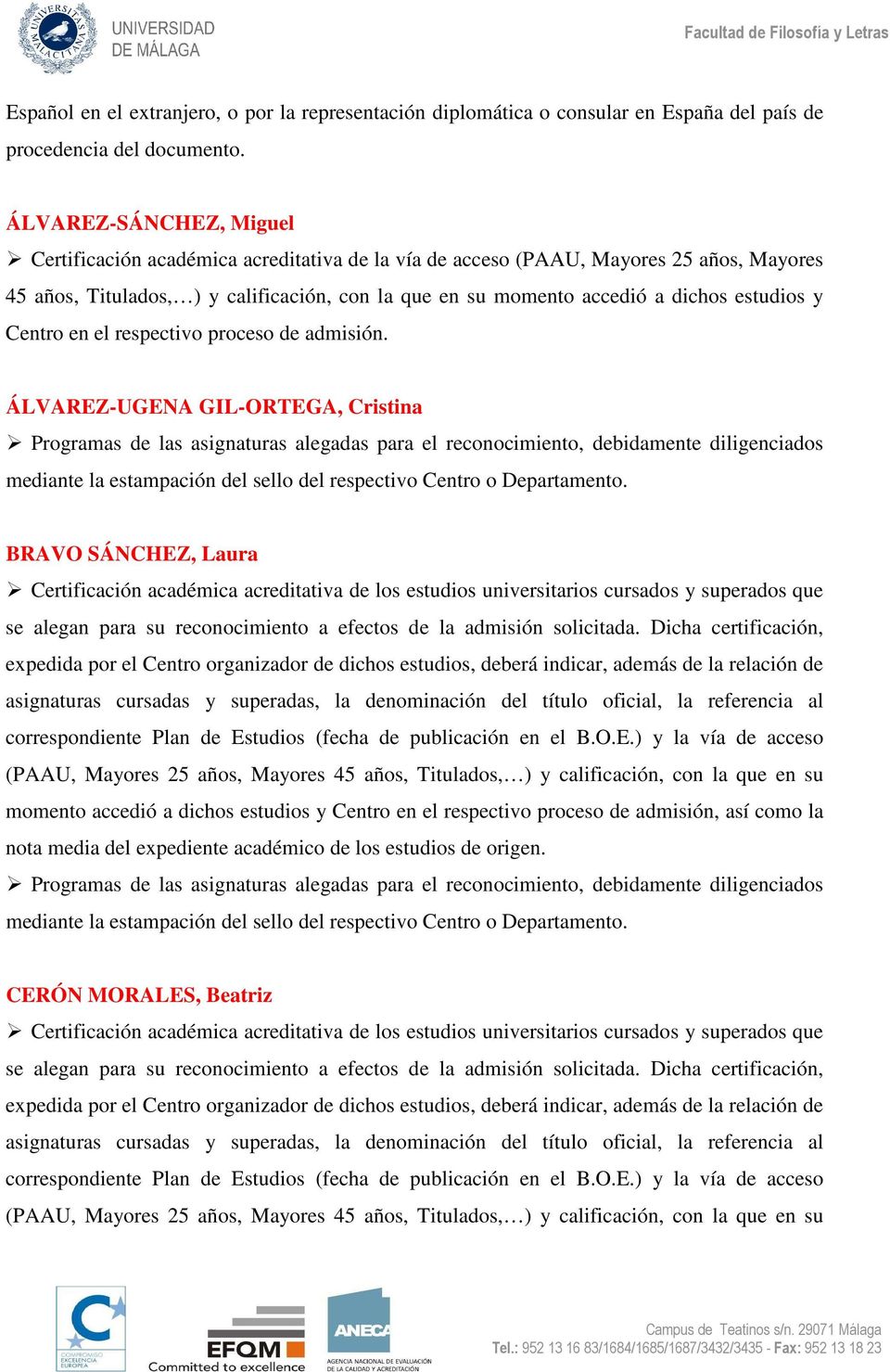 ÁLVAREZ-SÁNCHEZ, Miguel Certificación académica acreditativa de la vía de acceso (PAAU, Mayores 25 años, Mayores