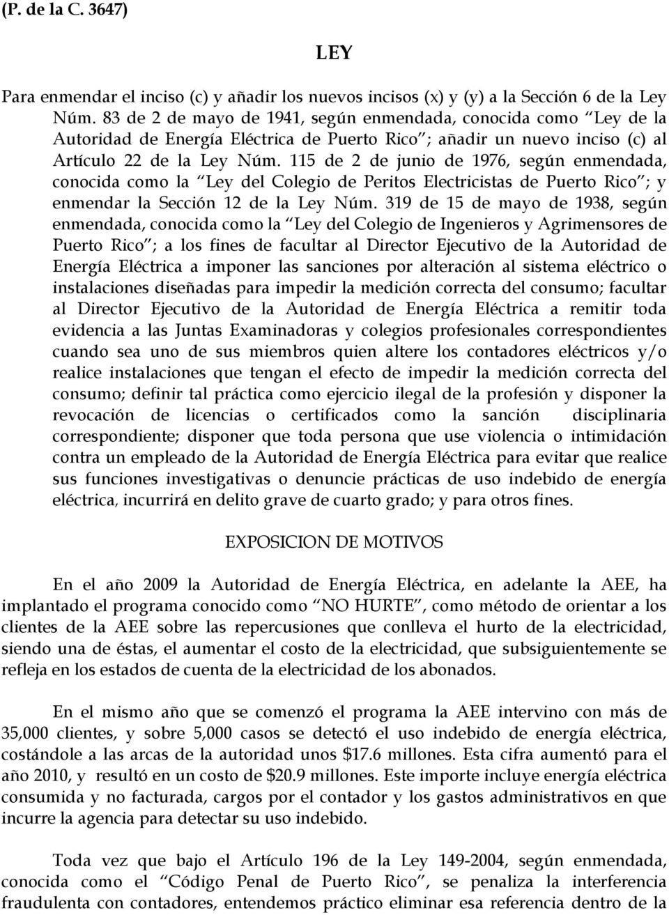 115 de 2 de junio de 1976, según enmendada, conocida como la Ley del Colegio de Peritos Electricistas de Puerto Rico ; y enmendar la Sección 12 de la Ley Núm.