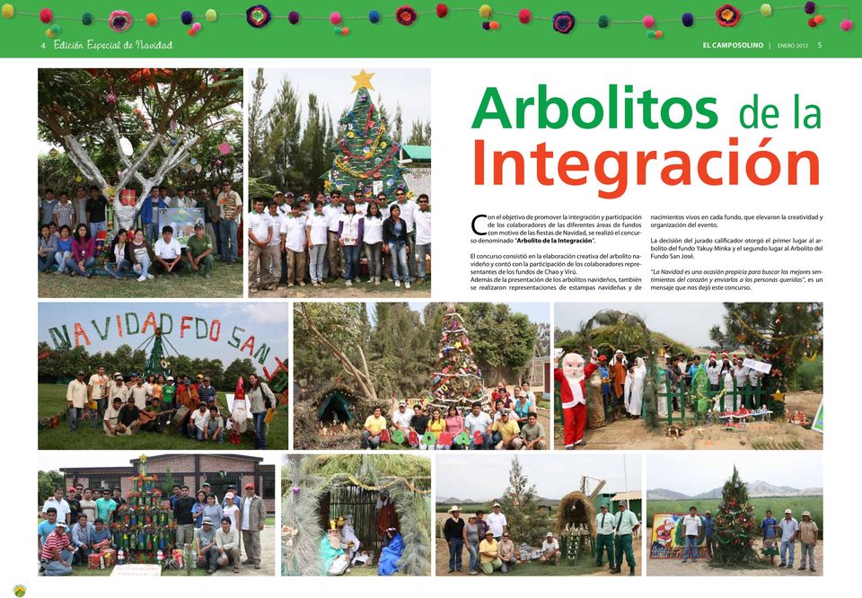 El concurso consistió en la elaboración creativa del arbolito navideño y contó con la participación de los colaboradores representantes de los fundos de Chao y Virú.
