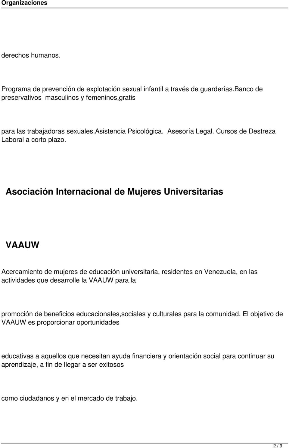 Asociación Internacional de Mujeres Universitarias VAAUW Acercamiento de mujeres de educación universitaria, residentes en Venezuela, en las actividades que desarrolle la VAAUW para la